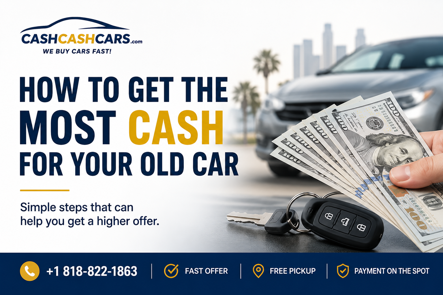 How to get the most cash for your old car, with a vehicle, car keys, and cash